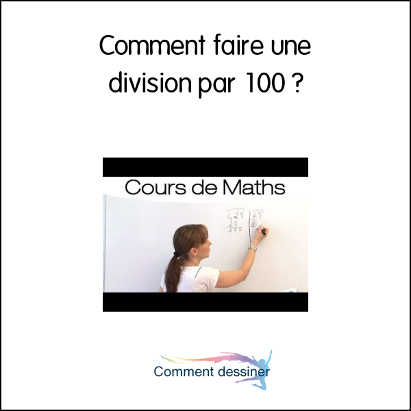 Comment faire une division par 100